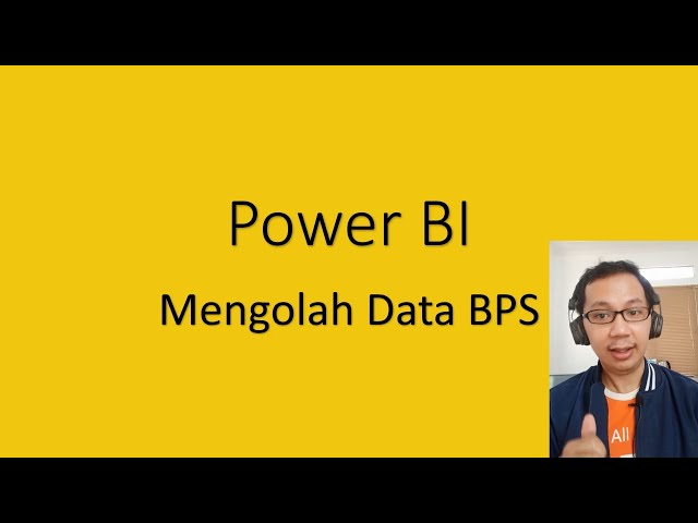 Mengolah data BPS menggunakan Power BI dan Mempublish ke website