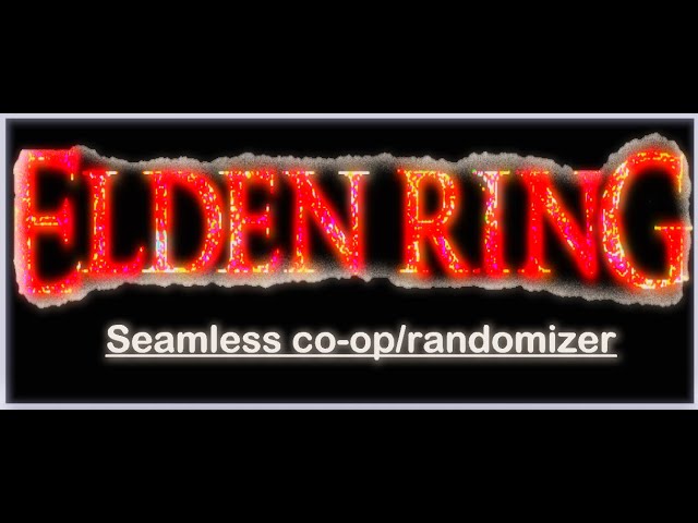 Elden Ring - seamless co-op and randomizer - no commentary