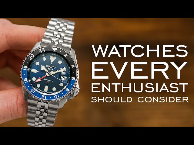 7 Watches Every Enthusiast Should Consider
