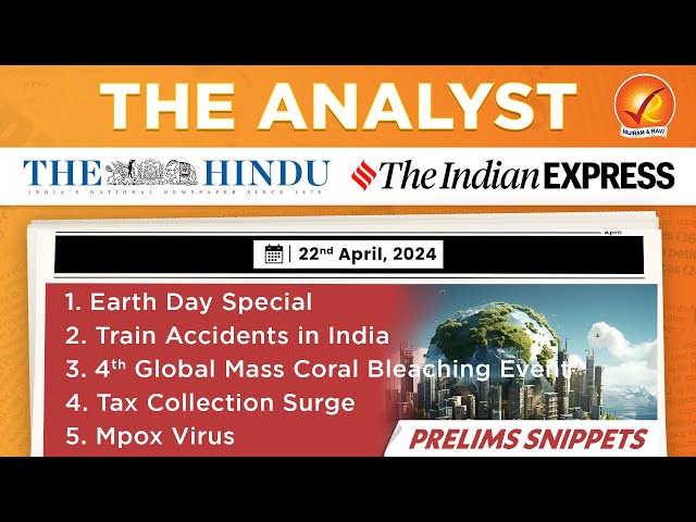 The Analyst 22nd April 2024 Current Affairs Today | Vajiram and Ravi Daily Newspaper Analysis
