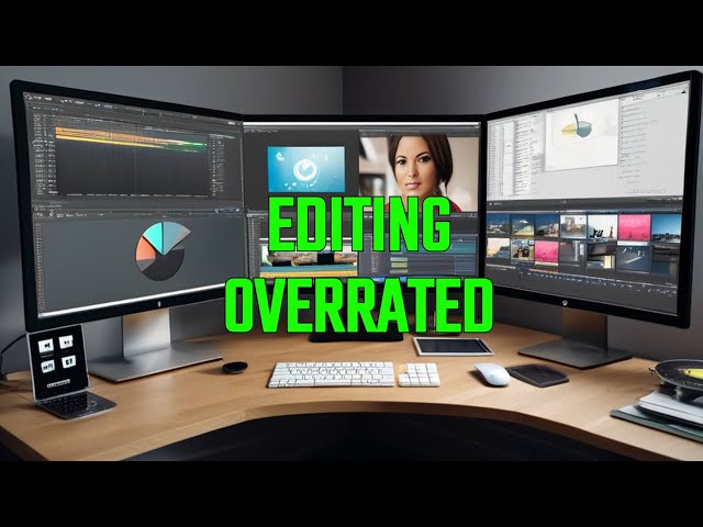 Is Advanced Video Editing a Waste of Time?