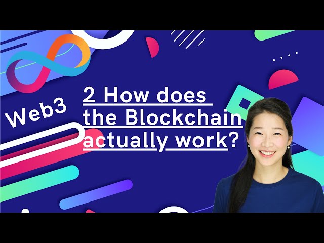How does the Blockchain actually work?