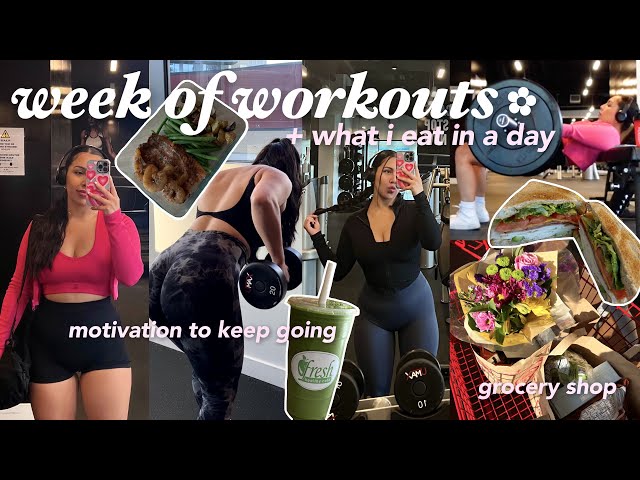 FULL WEEK OF WORKOUTS | What I Eat in a Day, Healthy Meal Ideas, Fitness Motivation, Grocery Shop