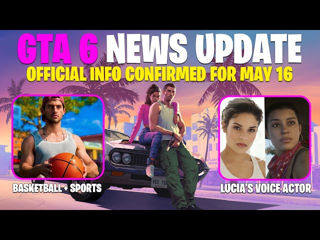GTA 6 NEWS: May 16th Release Date Info, 600 Employees Fired, Lucia & Jason Voice Actors, Map Update