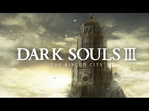 Dark Souls III: The Ringed City Full Playthrough