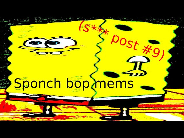 Oh Hell Nah SPUNCH BOP Memes Compilation (S*** post 9)