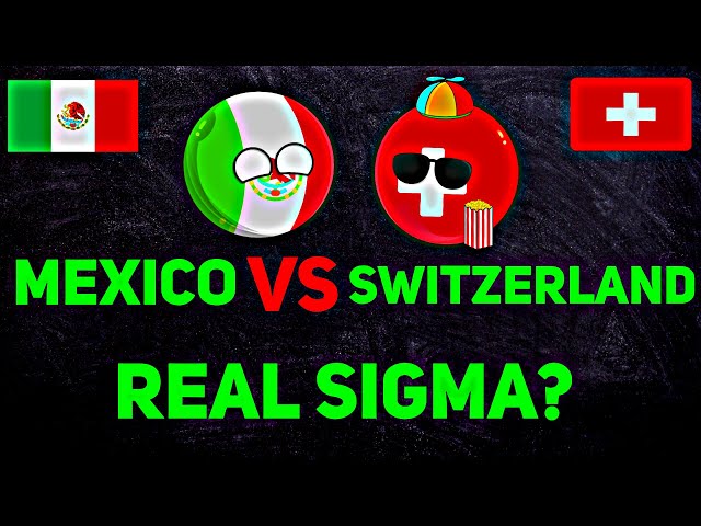 [MEXICO VS SWITZERLAND]⚠️🔥☠ In Nutshell || [REAL SIGMA?]🥵⚔ #shorts #countryballs #geography #mapping