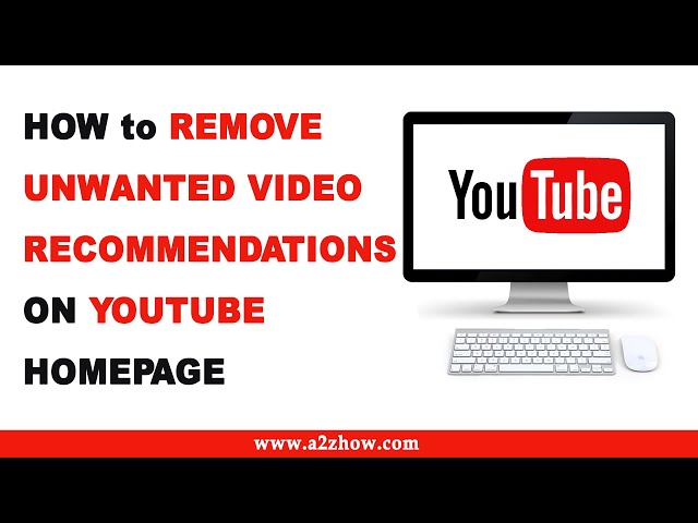 How to Remove Unwanted Video Recommendations on YouTube Homepage