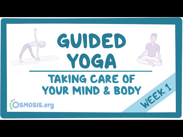 Guided Yoga: Taking Care of Your Mind and Body