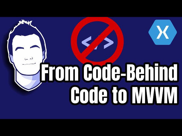 From Code-Behind Code to MVVM with XAML and C#