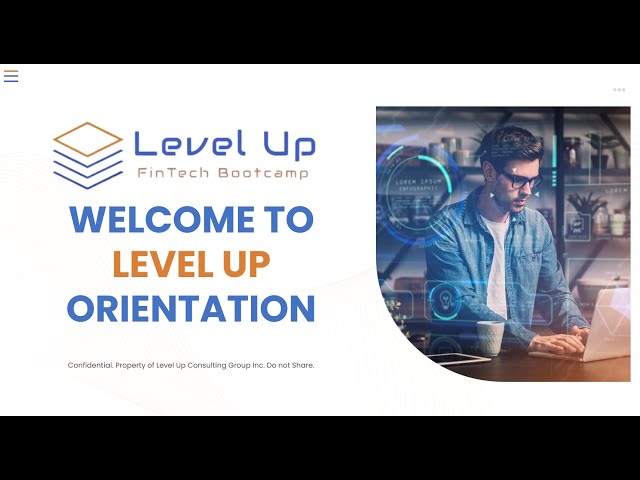 Level Up FinTech Bootcamp Orientation   Fall 2023