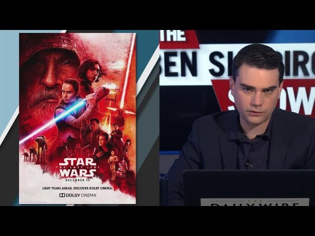 Ben Shapiro​ Reviews Star Wars: The Last Jedi (SPOILERS)