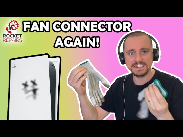 Broken PS5 Disaster Self Clean gone wrong - Fan Connector repair again!