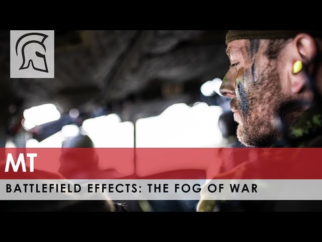 Battlefield effects: The fog of war