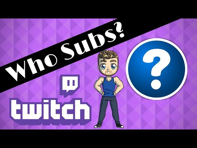 How To See Your Subs On Twitch