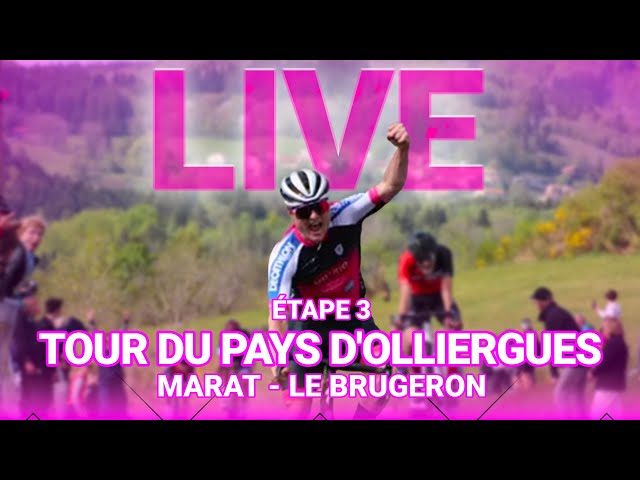 [LIVE] TOUR DU PAYS D'OLLIERGUES - Étape 3 - MARAT - LE BRUGERON