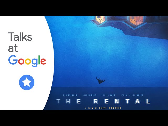 Dave Franco, Alison Brie, Jeremy Allen White & Sheila Vand | The Rental | Talks at Google
