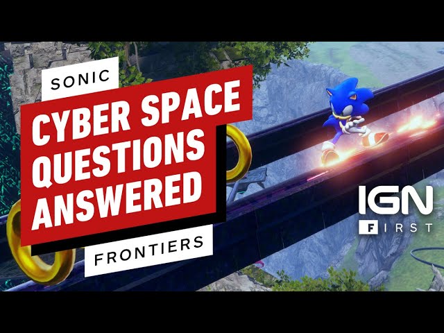 Sonic Frontiers: Answering Your Questions About Cyber Space and More