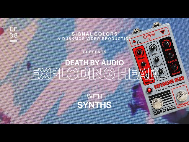 Controlled Chaos w/ Death By Audio Exploding Head (Demo w/ Synth)