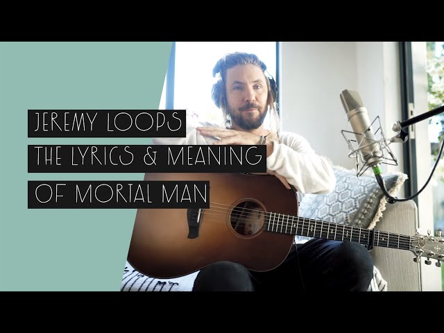 Jeremy Loops - Mortal Man's Lyrics And Meaning