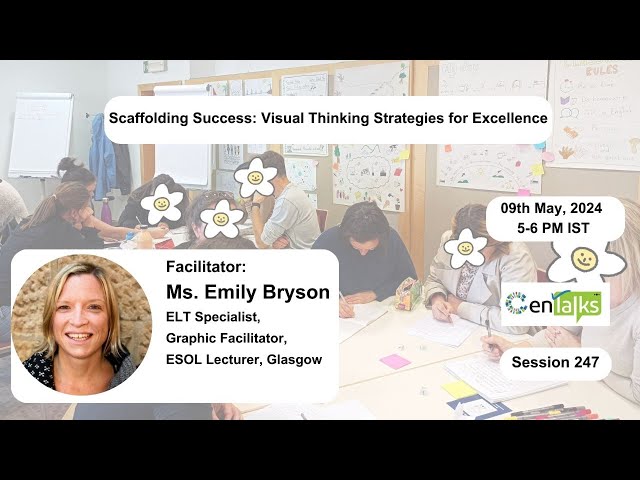 Webinar - 247 - Scaffolding Success: Visual Thinking Strategies for Excellence