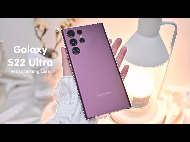 🍇 samsung galaxy S22 Ultra unboxing aesthetic | LAMY S pen | accessories