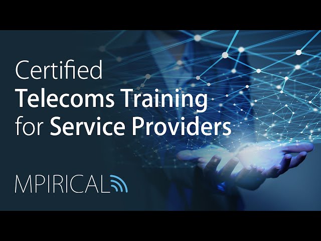 Certified Telecoms Training for Service Providers - Mpirical