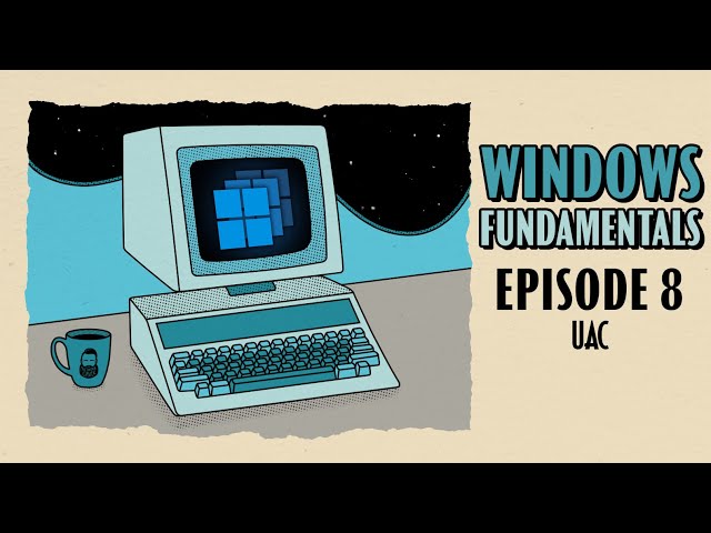 Changing User Account Control settings in Windows // Windows Fundamentals // EP 8