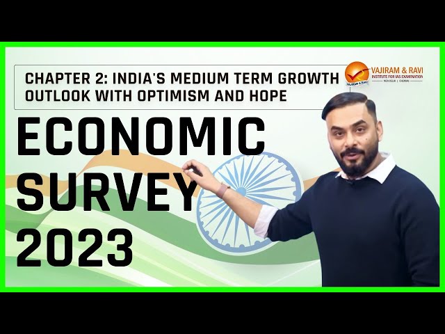 Economic Survey  2023 Chapter 2: India's Medium Term Growth | Vajiram & Ravi