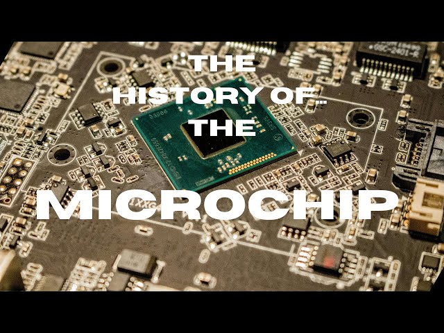 The History of the Microchip