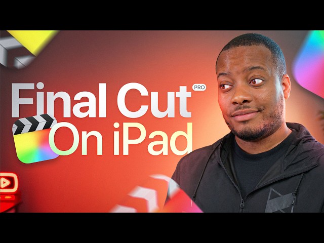 Final Cut Pro for the iPad: What You Need To Know