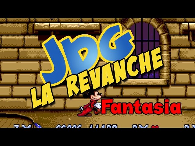 JDG la Revanche - Fantasia - Partie 1