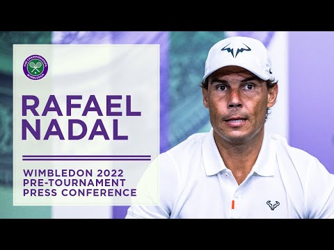 Rafael Nadal Pre-Tournament Press Conference | Wimbledon 2022