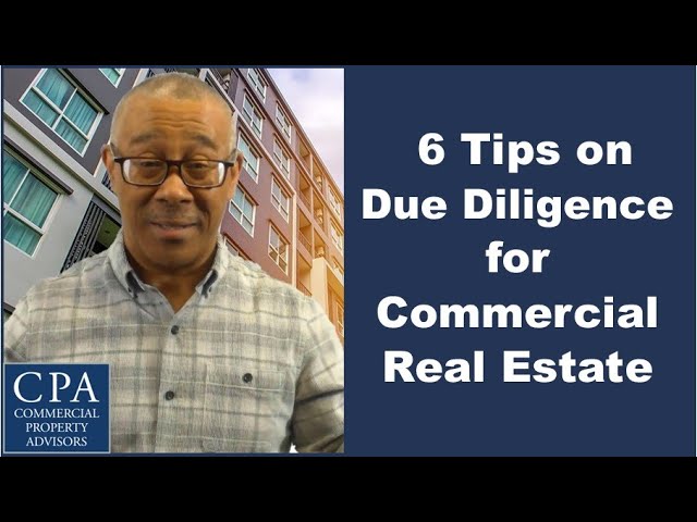 6 Tips on Due Diligence for Commercial Real Estate