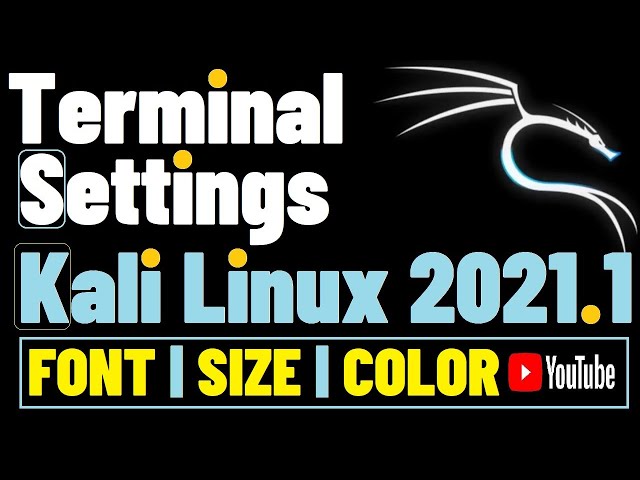 How to Change Font Size in Terminal Kali Linux 2021.1 | Terminal Settings Kali Terminal Font Size