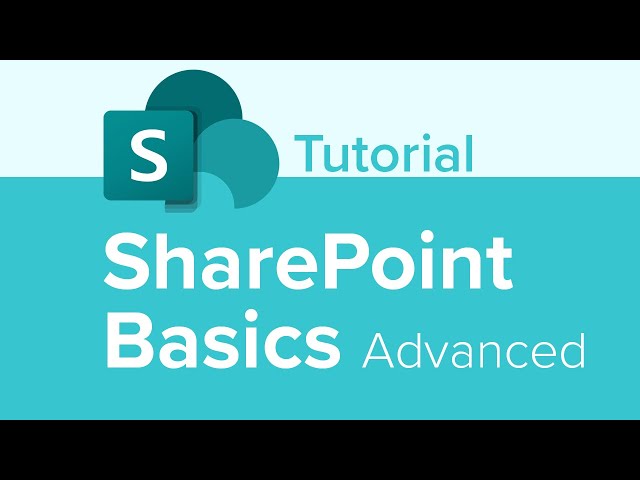 SharePoint Basics Advanced Tutorial