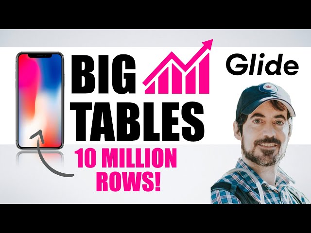 Big Tables Glide | Store up to 10 Million Records
