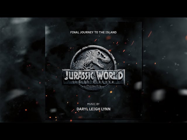 Jurassic World: Fallen Kingdom | Final Journey To The Island | Epic Orchestral Soundtrack Music