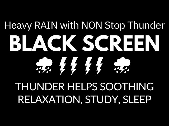 Heavy Rain And Power Thunder Helps Soothing Relaxation, Study, Sleep - BLACK SCREEN Beat Insomnia