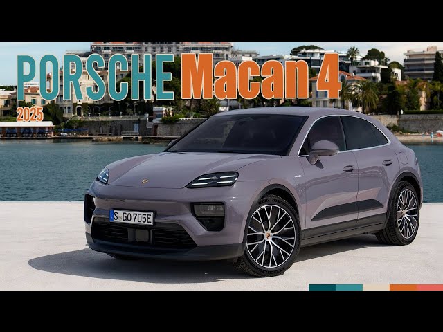 2025 Porsche Macan 4: A New Era of Electric Performance