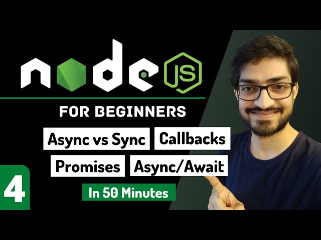 Async Programming | Callbacks | Promises | Async Await | Node.js Tutorial for Beginners #4