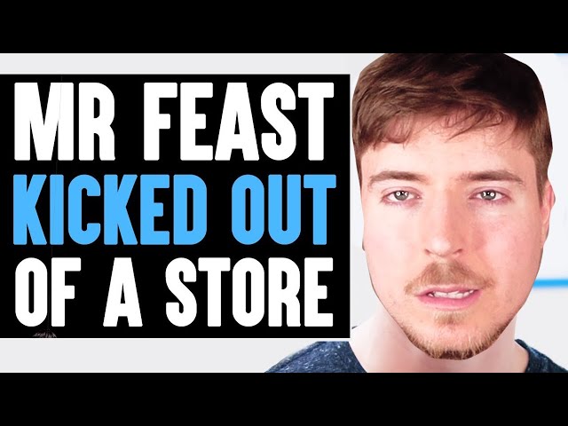 MrFeast KICKED OUT Of Store, What Happens Is Shocking