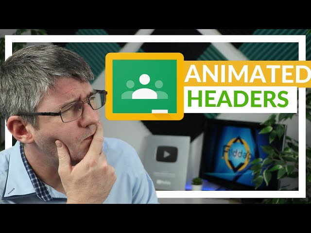 Animated Google Classroom Header in Canva