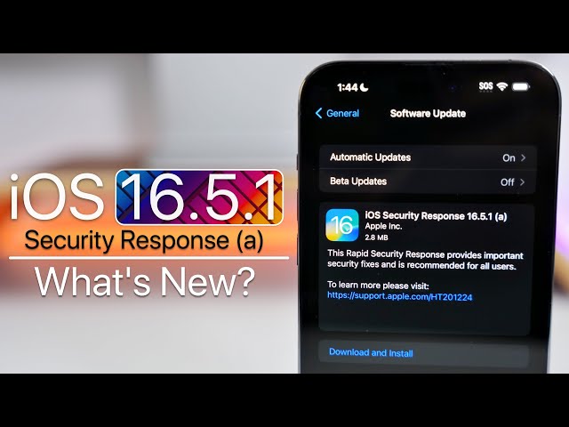 iOS Security Response 16.5.1 (a) is Out! - What's New?
