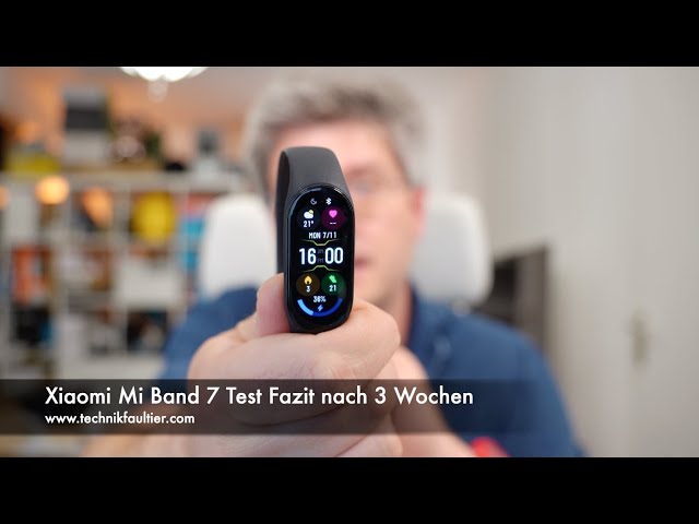 Xiaomi Mi Band 7 Test Fazit nach 3 Wochen