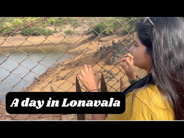 A day in Lonavala | Places to visit is Lonavala