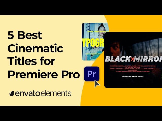 5 Best Cinematic Titles for Premiere Pro
