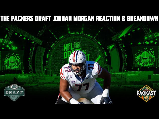 The Packers Draft Jordan Morgan Reaction & Breakdown