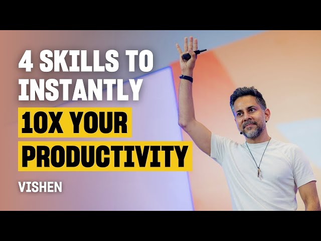 Instantly Increase Your Productivity, Career & Business with These 4 Skills: @vishenlakhiani