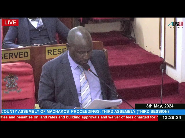 COUNTY ASSEMBLY OF MACHAKOS PROCEEDINGS, (Third Assembly, Third Session) 8TH MAY 2024